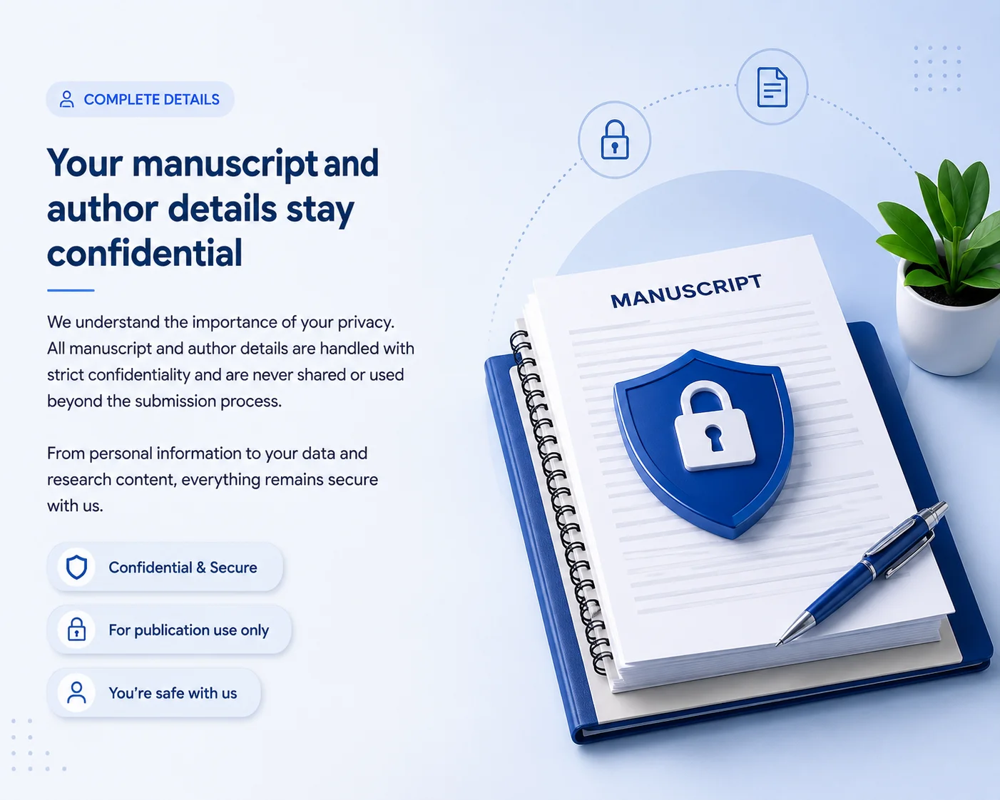 Confidential manuscript and author details protection for journal submission